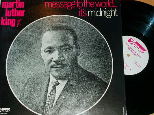 Martin Luther King, Jr. - Message To The World... It's Midnight - LP