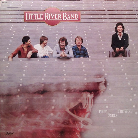 Little River Band - First Under The Wire - LP