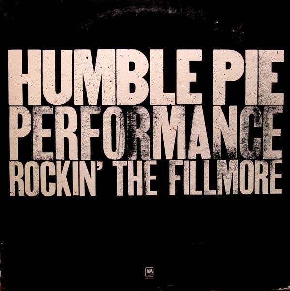Humble Pie - Performance Rockin' The Fillmore - LP