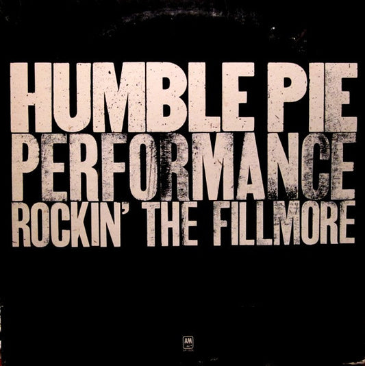 Humble Pie - Performance Rockin' The Fillmore - LP