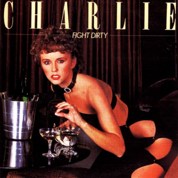 Charlie - Fight Dirty - LP