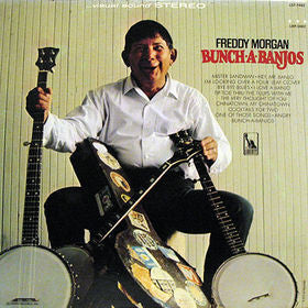 Freddy Morgan - Bunch-A-Banjos - LP