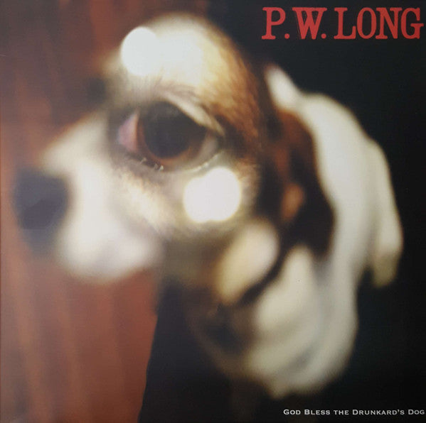 P.W. Long - God Bless The Drunkard's Dog - LP