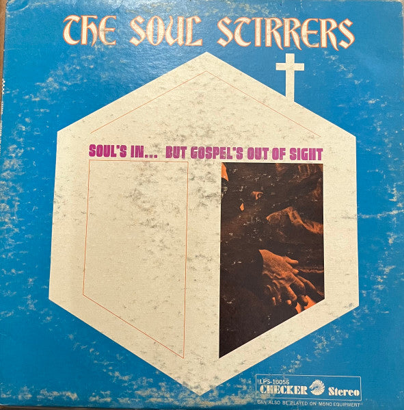 The Soul Stirrers - Soul's In... But Gospel's Out Of Sight - LP