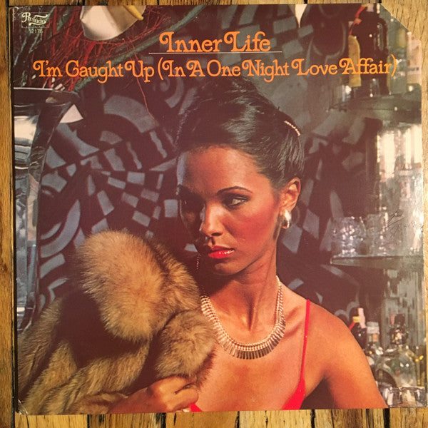 Inner Life - I'm Caught Up (In A One Night Love Affair) - LP