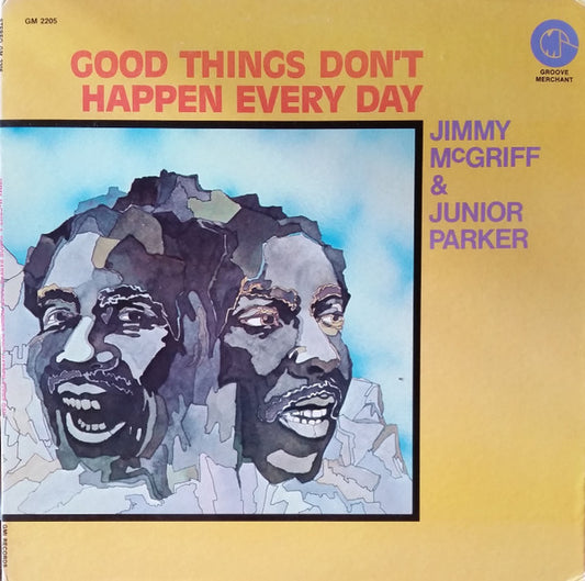 Jimmy McGriff and Junior Parker - Good Things Don't Happen Every Day - LP