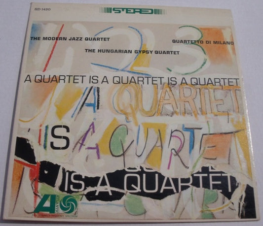 The Modern Jazz Quartet, Quartetto Di Milano, The Hungarian Gypsy Quartet - A Quartet Is A Quartet Is A Quartet - LP