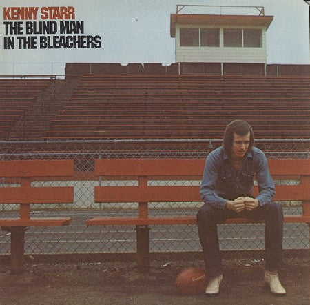 Kenny Starr - The Blind Man In The Bleachers - LP