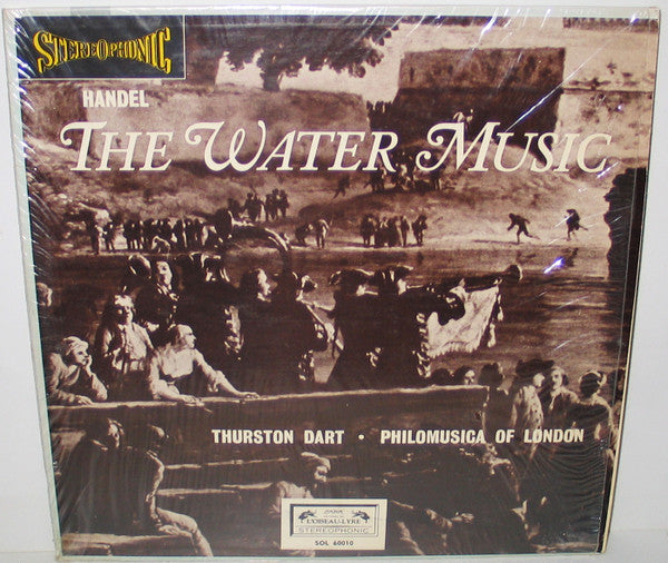 Handel - Thurston Dart, Philomusica Of London - The Water Music - LP