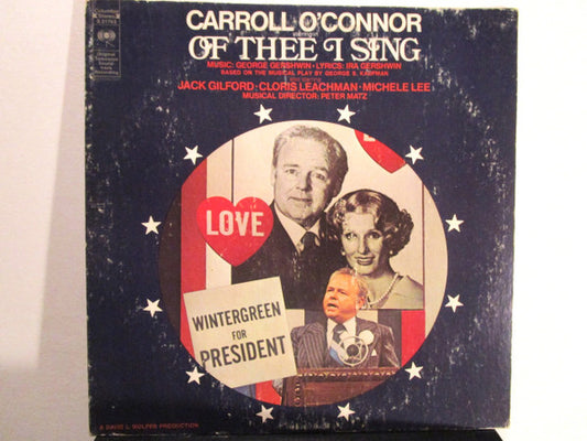 Carroll O'Connor - Of Thee I Sing (Original Television Soundtrack Recoding) - Vinyl, LP, Album, Stereo