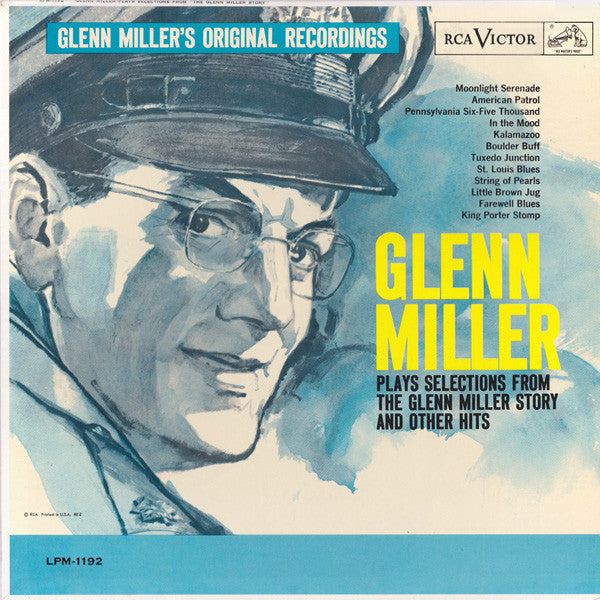Glenn Miller - Plays Selections from the Glenn Miller Story and Other Hits - LP