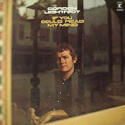 Gordon Lightfoot - If You Could Read My Mind - LP
