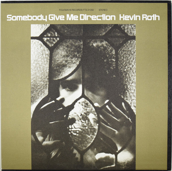 Kevin Roth - Somebody Give Me Direction - LP