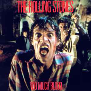 The Rolling Stones - Too Much Blood - 12" Single