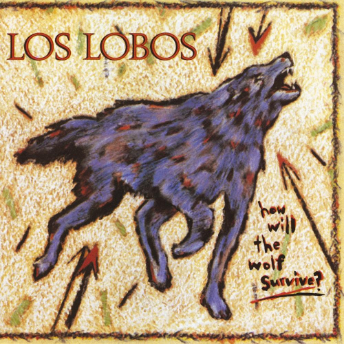 Los Lobos - How Will The Wolf Survive - LP