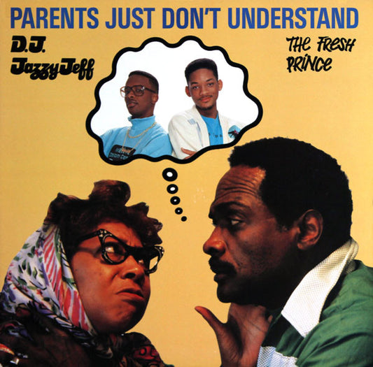DJ Jazzy Jeff and the Fresh Prince - Parents Just Don't Understand - 12" Single
