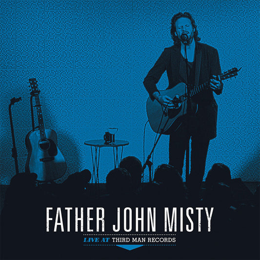Father John Misty - Live at Third Man Records -  LP