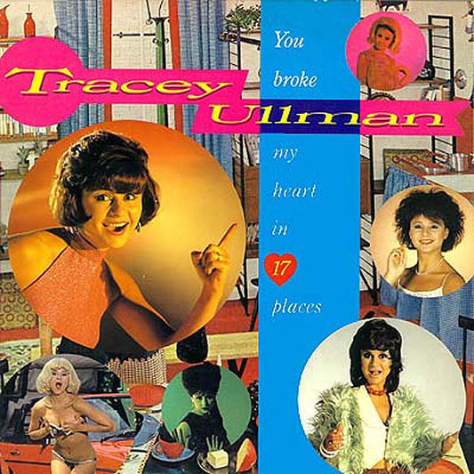 Tracey Ullman - You Broke My Heart in 17 Places - LP