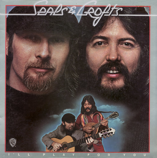 Seals and Crofts - I'll Play For You - LP