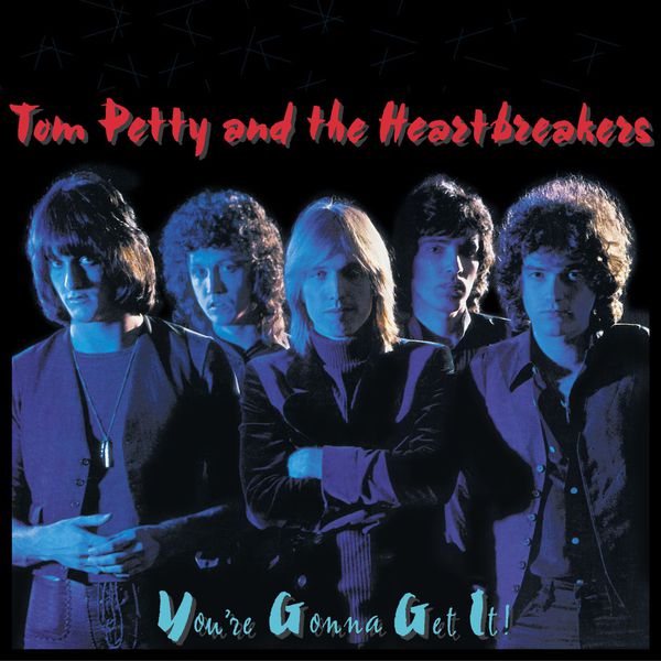 Tom Petty and the Heartbreakers - You're Gonna Get It - LP