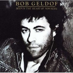 Bob Geldof - Deep In The Heart of Nowhere - LP